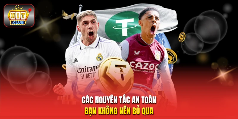 Các nguyên tắc an toàn bạn không nên bỏ qua