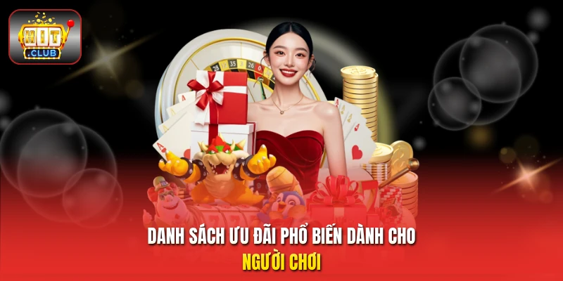 Danh sách ưu đãi phổ biến dành cho người chơi